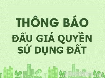 Thông báo đấu giá Quyền sử dụng đất TDP Thuận An